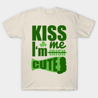 KISS ME I M IRISH CUTE (green) T-Shirt